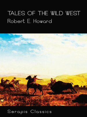 cover image of Tales of the Wild West (Serapis Classics)